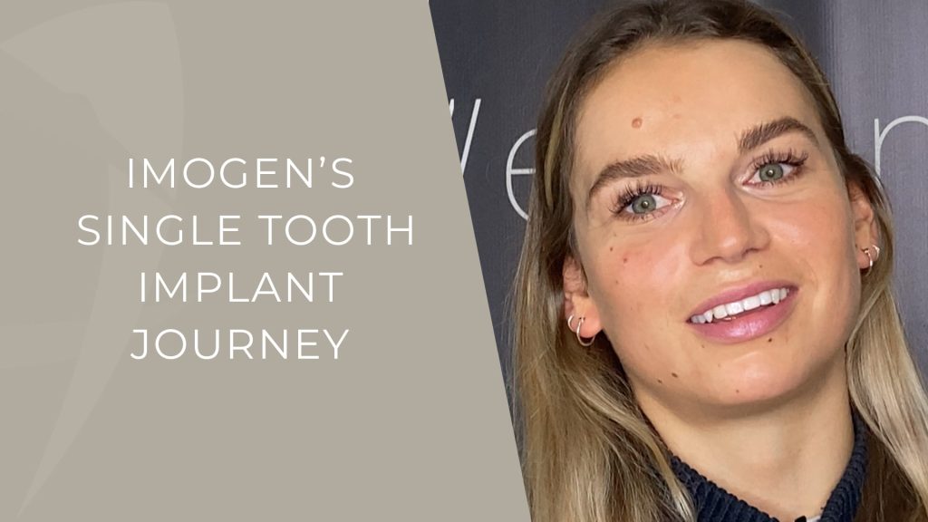 Imogen's Dental Implant Journey